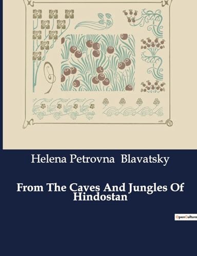 From The Caves And Jungles Of Hindostan von Culturea