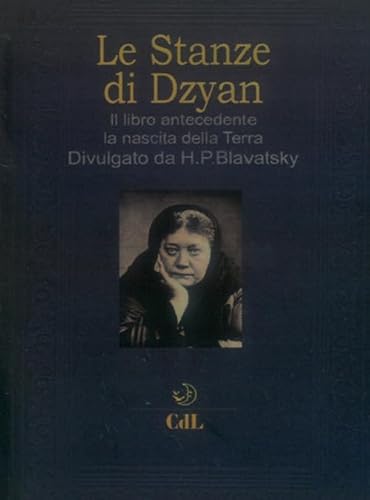 Le stanze di Dzyan. Il libro antecedente la nascita della Terra Le stanze di Dzyan. Il libro antecedente la nascita della Terra von Cerchio della Luna