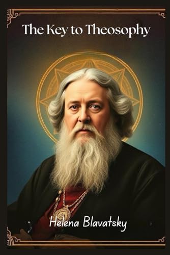 The Key to Theosophy The Key to Theosophy von Independently published