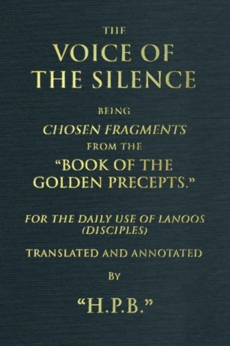 The Voice of the Silence (pocketbook): Chosen Fragments from the Book of the Golden Precepts