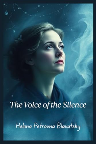 The Voice of the Silence The Voice of the Silence von Independently published