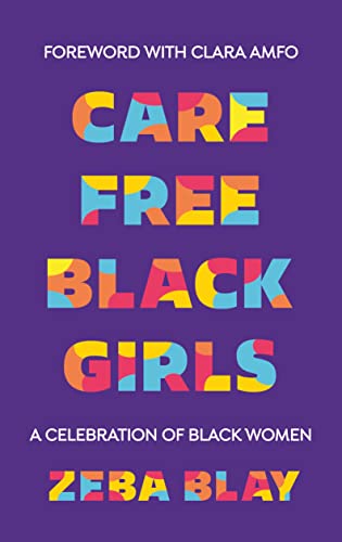Carefree Black Girls: A Celebration of Black Women in Pop Culture