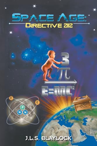 Space Age: Directive 2112 Space Age: Directive 2112 von Strategic Book Publishing