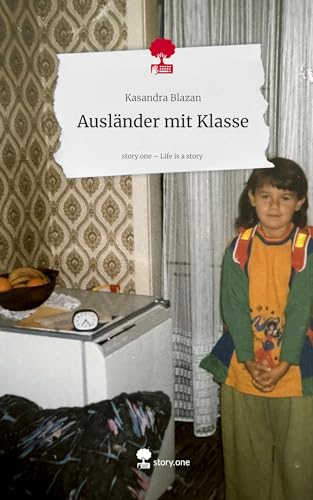 Ausländer mit Klasse. Life is a Story - story.one von story.one publishing