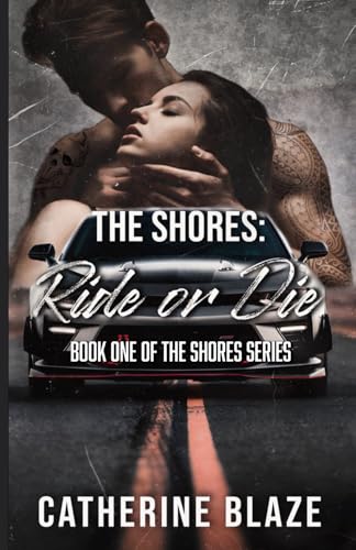 The Shores: Ride Or Die von CB