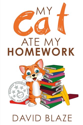 My Cat Ate My Homework von Blaze Books for Young Readers