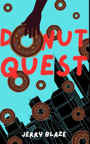 Donut Quest: A Bizarro Novelette von Independently published