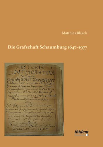Die Grafschaft Schaumburg 1647–1977