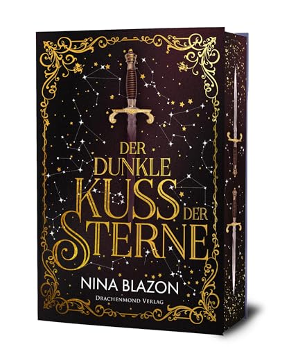 Der dunkle Kuss der Sterne: Romantische Dark Fantasy über eine magische Liebe voller tödlicher Gefahren | Schmuckausgabe mit Farbschnitt-Garantie von Drachenmond Verlag GmbH