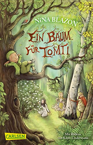 Ein Baum für Tomti: Spannender Lesespaß für alle Naturfreunde ab 8