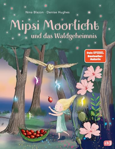 Mipsi Moorlicht und das Waldgeheimnis: Das erste Bilderbuch der Dein Spiegel Bestseller-Autorin ab 4 Jahren Mipsi Moorlicht und das Waldgeheimnis: Das erste Bilderbuch der Dein Spiegel Bestseller-Autorin ab 4 Jahren
