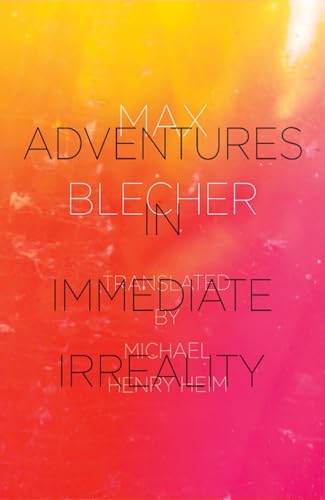Adventures in Immediate Irreality von New Directions