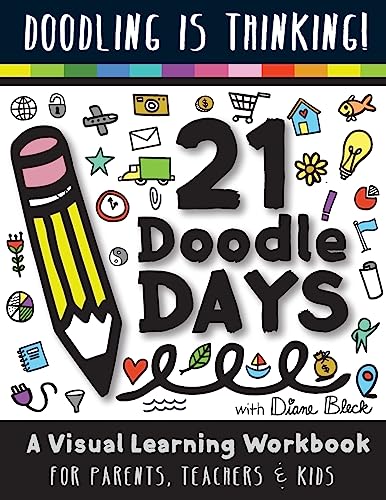 21 Doodle Days: A Visual Learning Workbook for Teachers, Parents & Kids