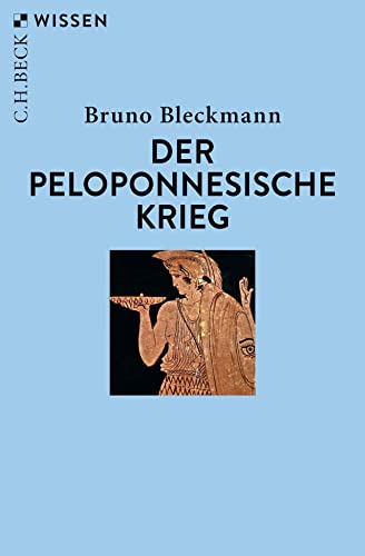Der Peloponnesische Krieg (Beck'sche Reihe) von Beck C. H.