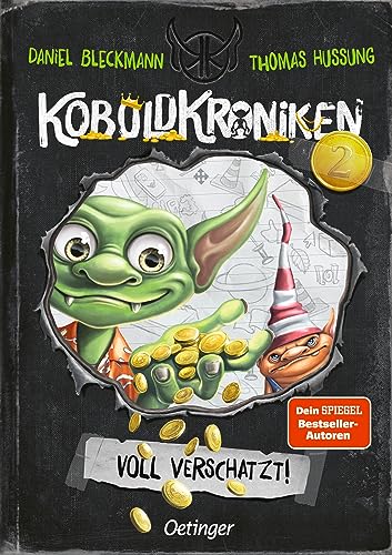 KoboldKroniken 2. Voll verschatzt!: Lustiger Monster-Spaß im Tagebuchstil für Kinder ab 10 Jahren inklusive Spiele-App von Oetinger