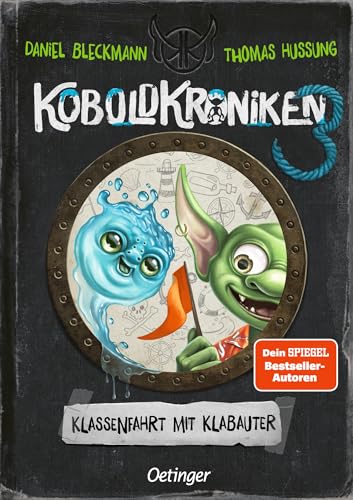 KoboldKroniken 3. Klassenfahrt mit Klabauter: Lustiger Monster-Spaß im Tagebuchstil für Kinder ab 9 Jahren inklusive Spiele-App von Oetinger