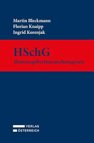 HSchG - HinweisgeberInnenschutzgesetz von Verlag Österreich