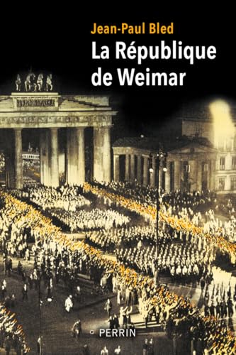 La République de Weimar: Une fin - hitlérienne - inéluctable ? von PERRIN