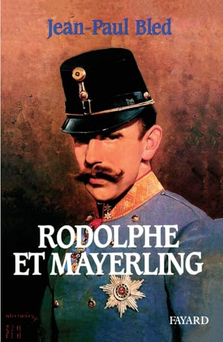 Rodolphe et Mayerling von FAYARD