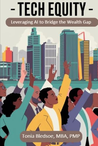 Tech Equity: Leveraging AI to Bridge the Wealth Gap von Self Published