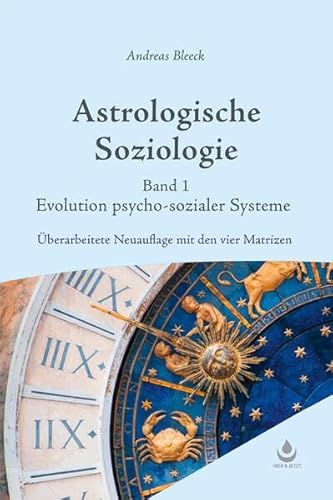 Astrologische Soziologie: Die Evolution psycho-sozialer Systeme
