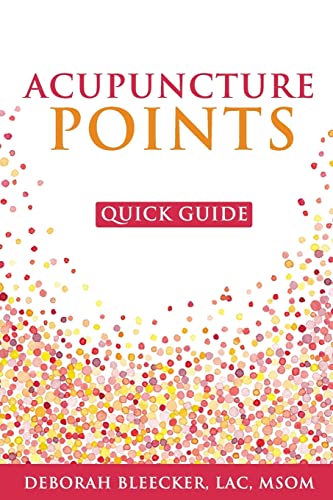 Acupuncture Points Quick Guide: Pocket Guide to the Top Acupuncture Points (Natural Medicine, Band 1)