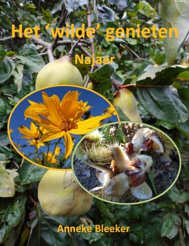 Het wilde genieten - Najaar von Mayra Publications