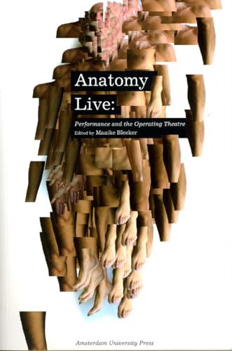 Anatomy Live: Performance and the Operating Theatre (MediaMatters, Band 1)