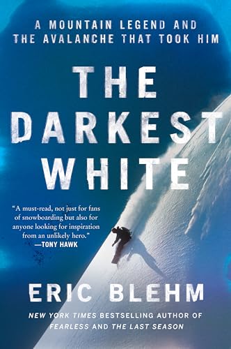 The Darkest White: A Mountain Legend and the Avalanche That Took Him von Harper Perennial