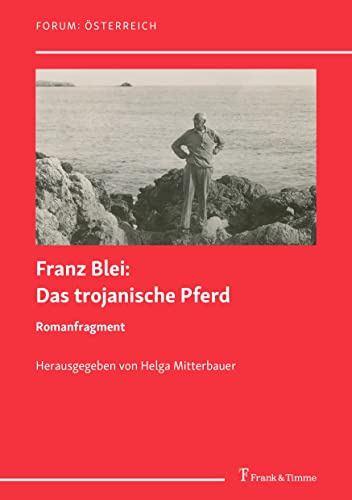 Das trojanische Pferd: Romanfragment (Forum: Österreich)