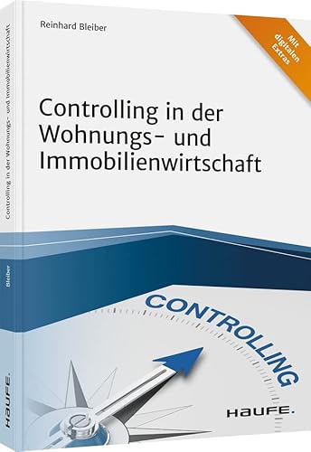 Controlling in der Wohnungs- und Immobilienwirtschaft (Haufe Fachbuch)