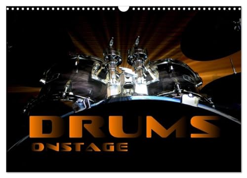 DRUMS ONSTAGE (Wall Calendar 2025 DIN A3 landscape), CALVENDO 12 Month Wall Calendar: Impressive concert photographs and closeups of different drum sets