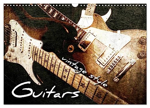 GUITARS Vintage Style (Wall Calendar 2025 DIN A3 landscape), CALVENDO 12 Month Wall Calendar: Vintage photos of electric guitars and electric basses