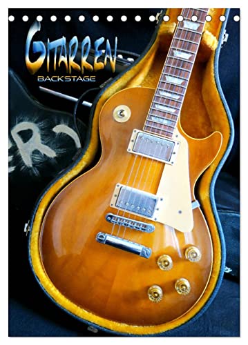 Gitarren backstage (Tischkalender 2025 DIN A5 hoch), CALVENDO Monatskalender von CALVENDO