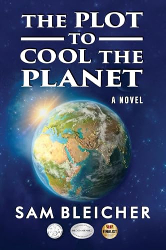 The Plot To Cool The Planet: A Novel von Writers Branding LLC