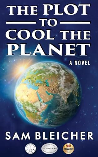 The Plot To Cool The Planet: A Novel von Writers Branding LLC
