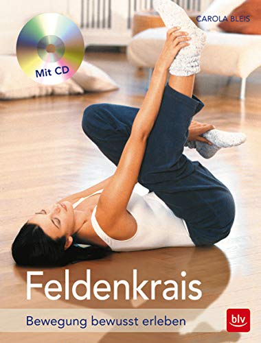 Feldenkrais: Bewegung bewusst erleben