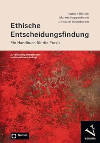 Ethische Entscheidungsfindung: Ein Handbuch für die Praxis von Nomos / Versus
