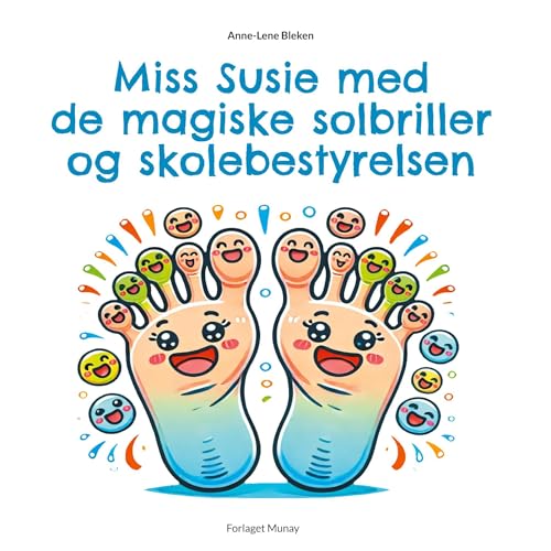 Miss Susie med de magiske solbriller og skolebestyrelsen von Forlaget Munay