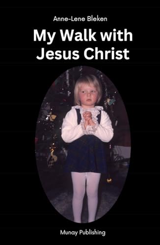 My Walk with Jesus Christ von Munay Publishing