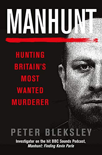 Manhunt: Hunting Britain's Most Wanted Murderer von Ad Lib Publishers Ltd