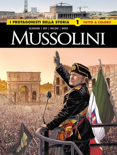 Mussolini. I protagonisti della storia (Vol. 1) (I grandi maestri) von Editoriale Cosmo