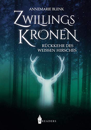 Zwillingskronen: Rückkehr des Weißen Hirsches