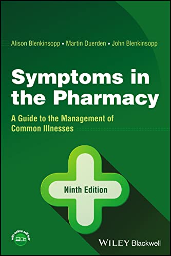 Symptoms in the Pharmacy: A Guide to the Management of Common Illnesses von John Wiley & Sons Inc