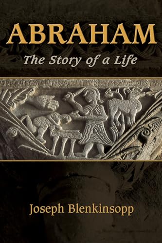 Abraham: The Story of a Life