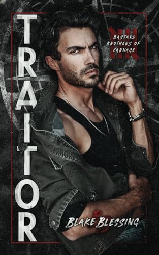 Traitor (Bastard Brothers of Carnage, Band 5)