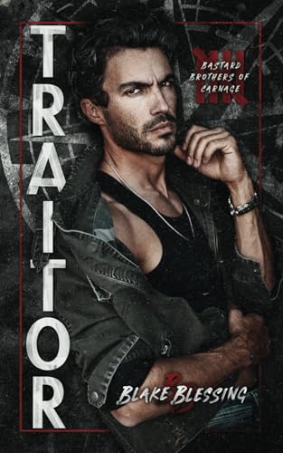 Traitor (Bastard Brothers of Carnage, Band 5) von Independently published