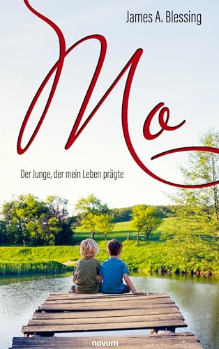 Mo: Der Junge, der mein Leben prägte von novum Verlag