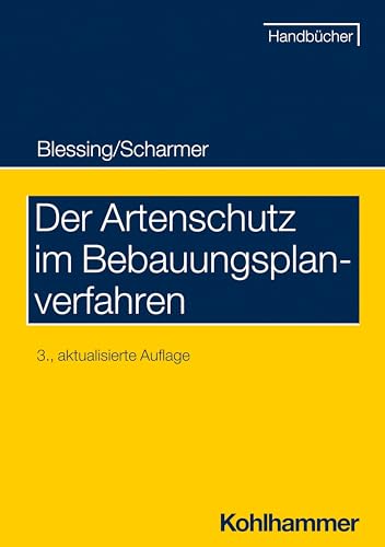 Der Artenschutz im Bebauungsplanverfahren von Kohlhammer