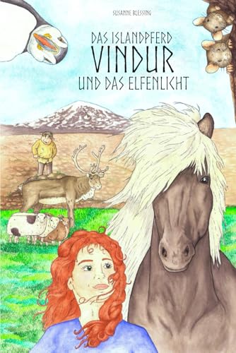 Das Islandpferd Vindur und das Elfenlicht von Independently published